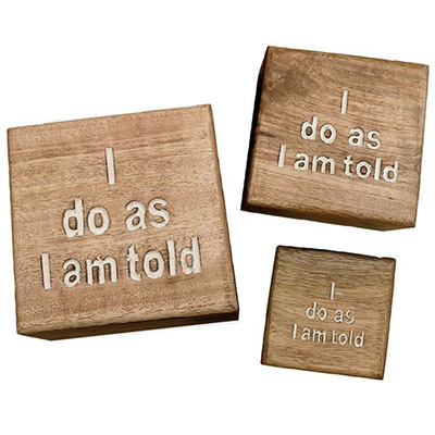 Wooden Set Of 3 "I Do As Im Told"Boxes